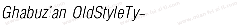 Ghabuzian OldStyleTy字体转换